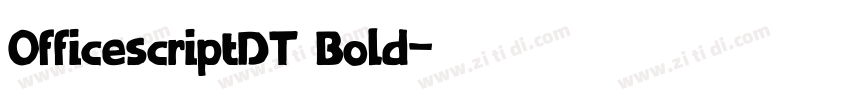OfficescriptDT Bold字体转换 OfficescriptDT Bold字体转换